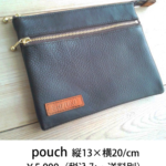 pouch 縦13×横20/cm
¥5,000(税込み・送料別)